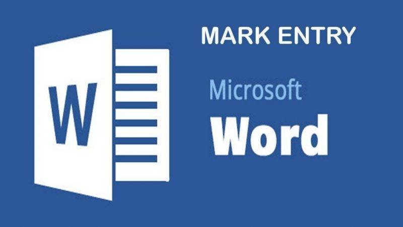 Use Of Mark Entry In Ms Word