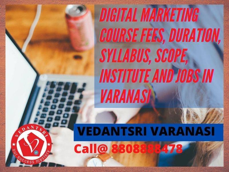 Digital Marketing Course Fee, Institute, Syllabus, Jobs