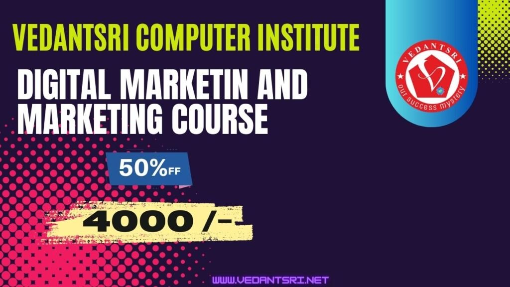 Digital Marketing and Marketing Course, VedantSri, Varanasi