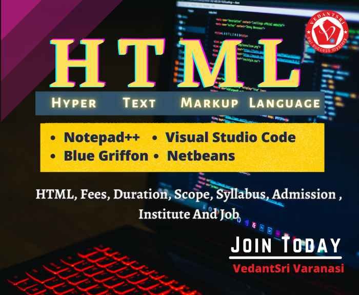 HTML Course Details, Fees, Duration, Scope, Syllabus, Admission, Institutes & Jobs