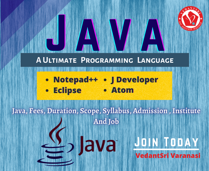 Java Course Details, Fees, Duration, Scope, Syllabus, Admission, Institutes & Jobs