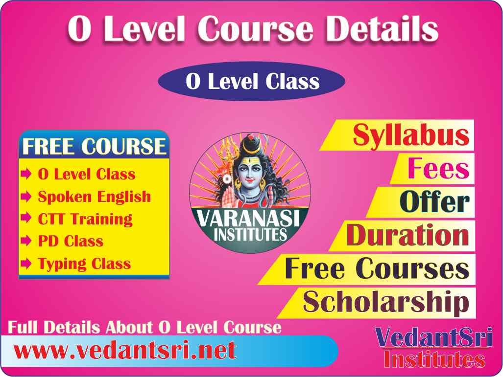 O Level Course Fees Duration Syllabus Scope Institute And Jobs In Varanasi Vedantsri 