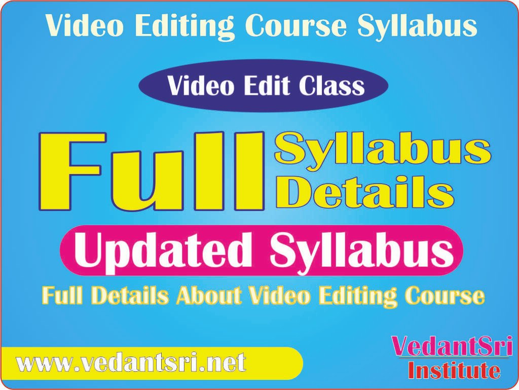 Video Editing Course Details, Fees, Duration, Scope, Syllabus, Admission, Institutes & Jobs