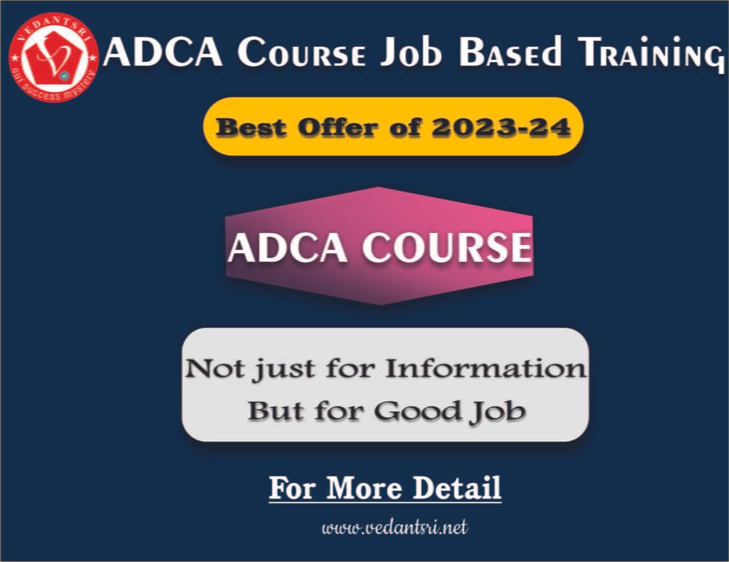 ADCA Computer Course Duration, Top 10 Best Scopes, Syllabus, Fees, Admission, Scope, Institutes & Jobs Near Me 2