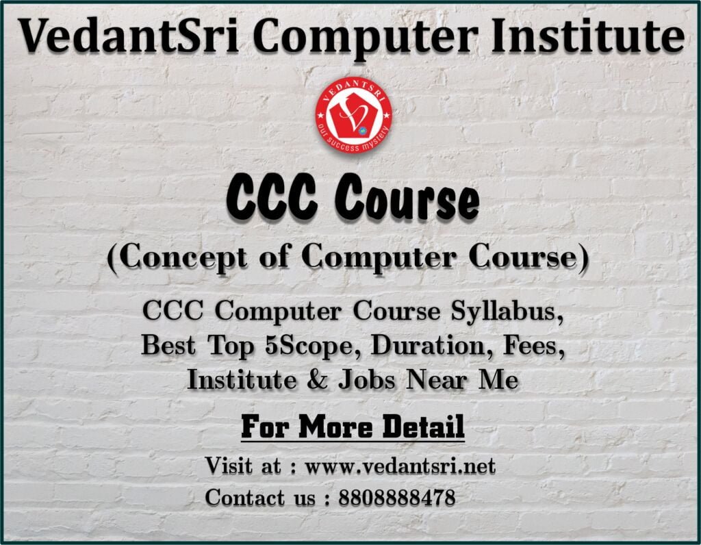 CCC Computer Course Syllabus, Best Top 5Scope, Duration, Fees, Institute & Jobs Near Me vedantsri