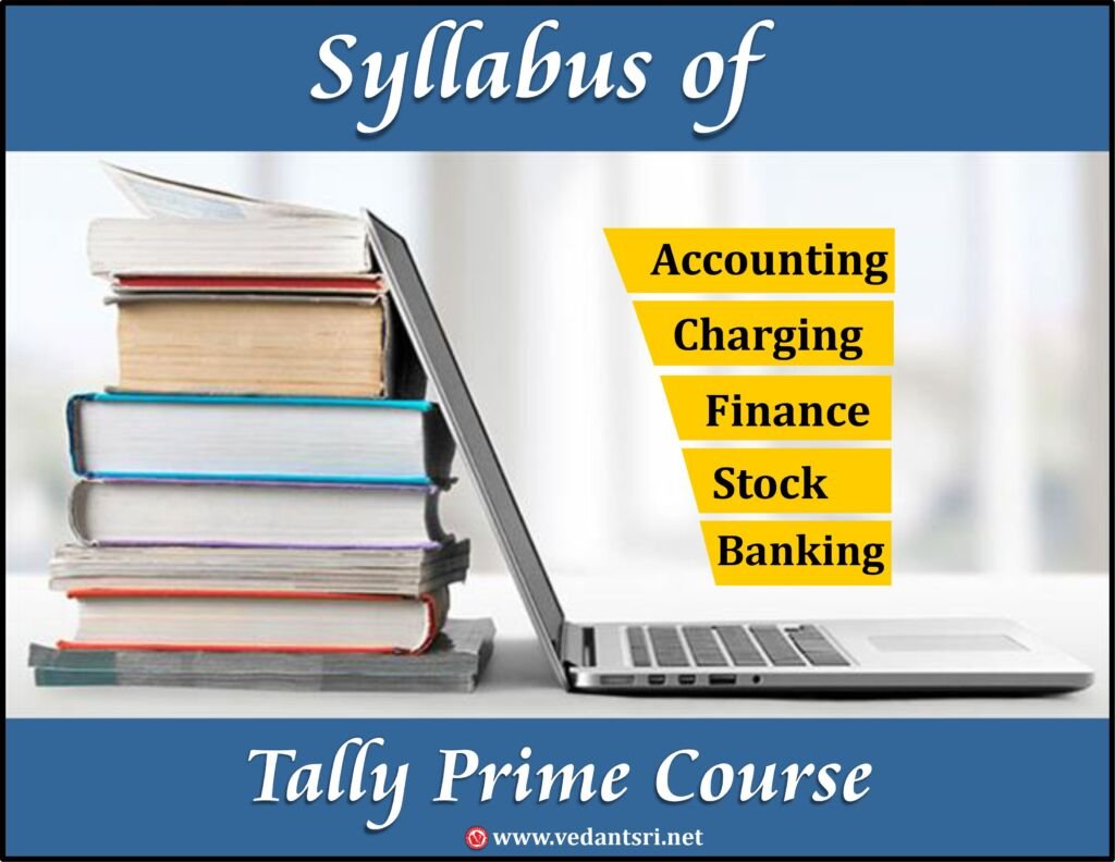 Details Tally PRIME Fees, Top 1 Best Institute, Scope, Course, Duration, Abilities and Syllabus vedantsri