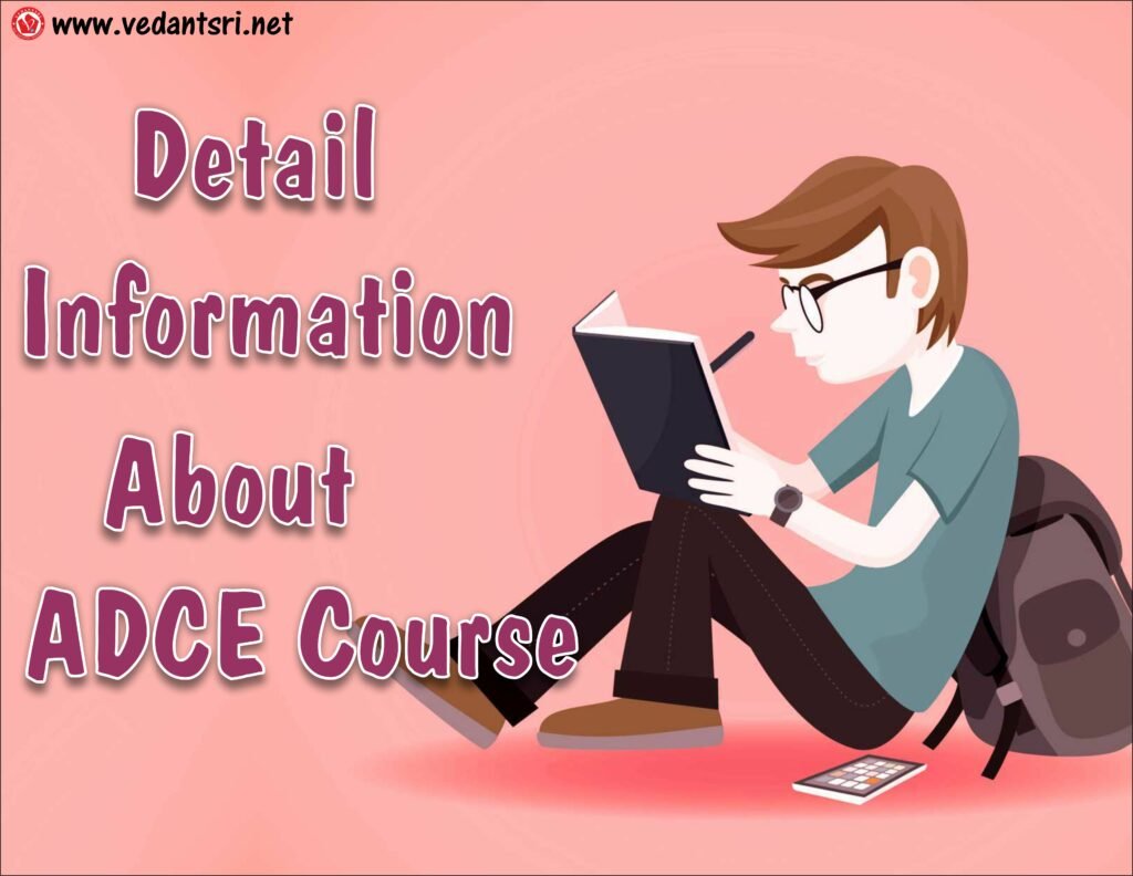 About-ADCE-Course-Details-Top-1-Best-Institute-Eligibility-Duration-Fees-Syllabus-Admission-and-Jobs-VedantSri-1