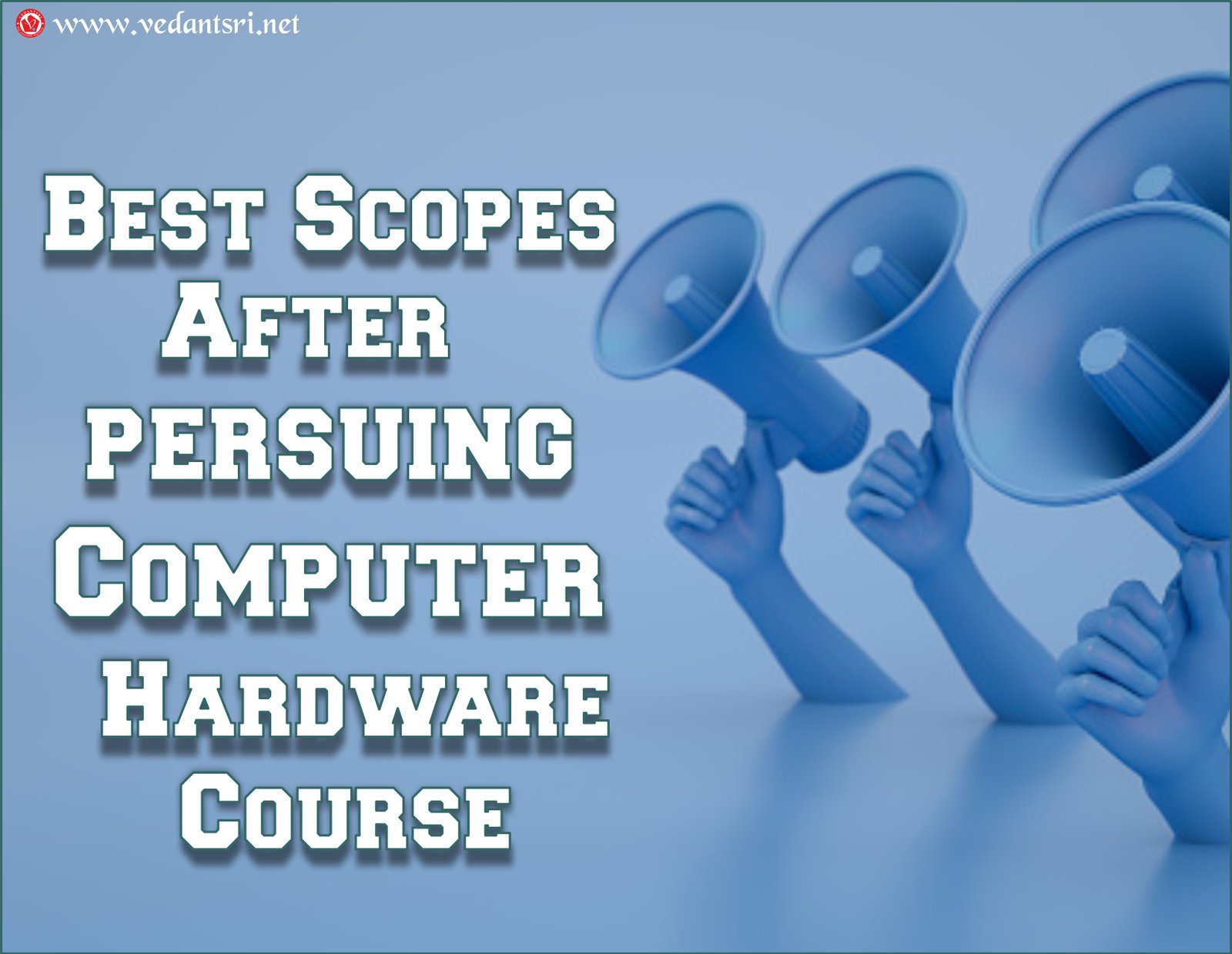 Computer-Hardware-Course-Institute-Detail-Top-5-Best-Scope-syllabus-Fees-Duration-Eligibility-VedantSri-4