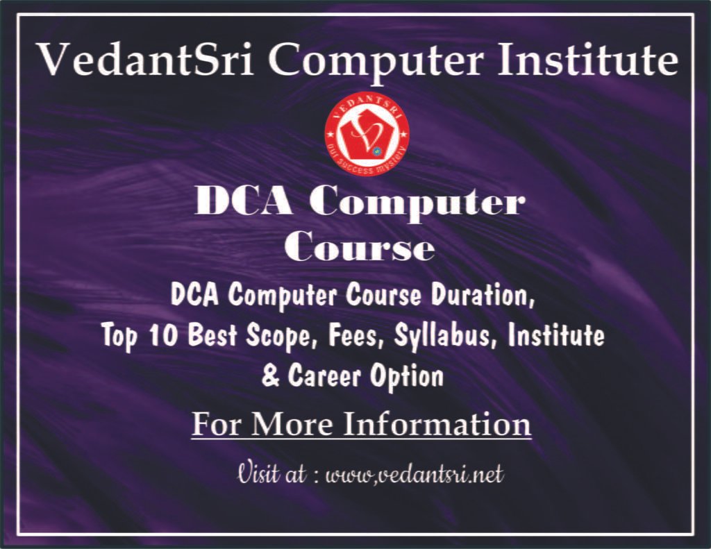 DCA Computer Course Duration, Top 10 Best Scope, Fees, Syllabus, Institute & Career Option vedantsri