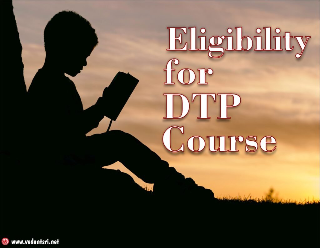 Information Regarding DTP Course