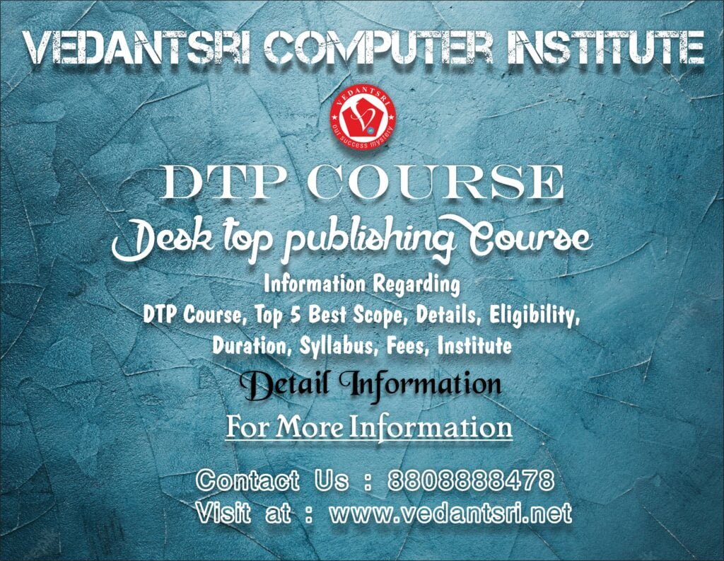 Information Regarding DTP Course