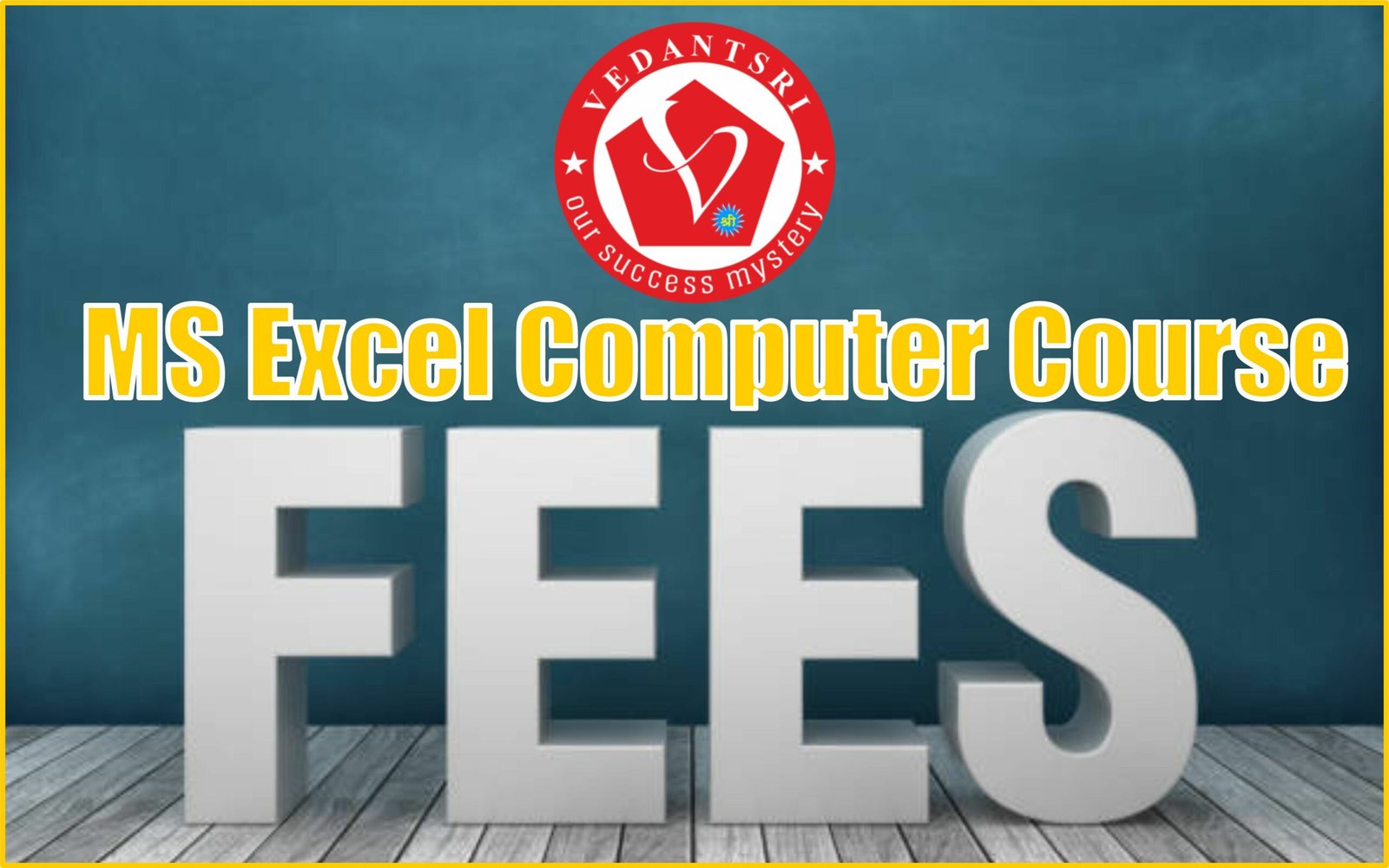 MS Excel Course Details, Top 10 Best Jobs, Fees, Syllabus, Duration & Institutes