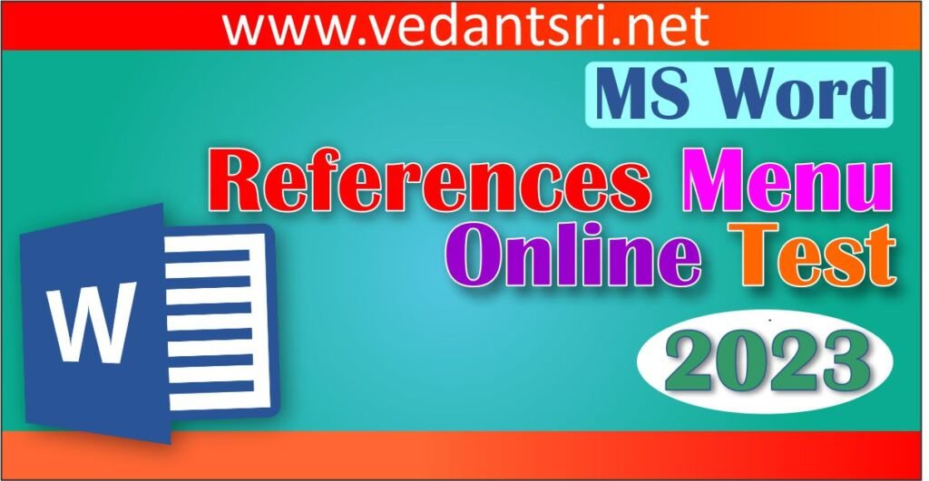 MS Word Online Test References Menu by VedantSri Computer Institute