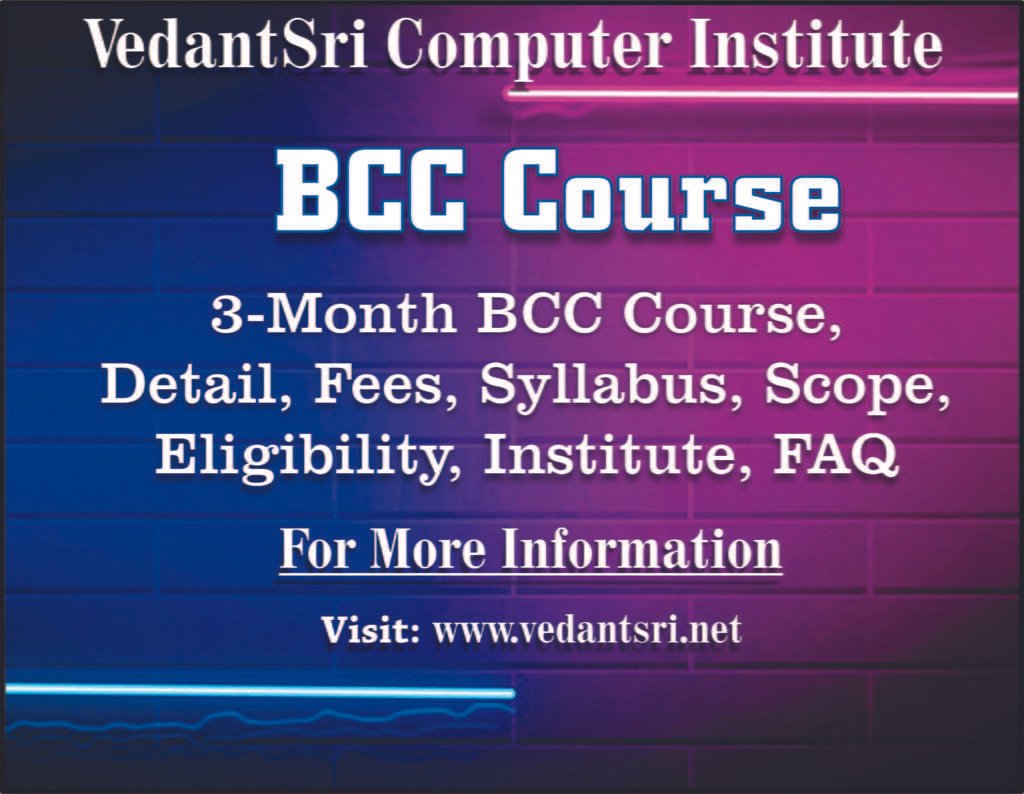 3Month BCC Course, Detail, Fees, Syllabus, Scope, Eligibility