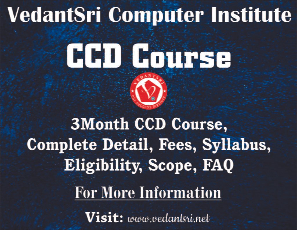 3Month CCD Course, Complete Detail, Fees, Syllabus, Eligibility, Scope, FAQ vedantsri