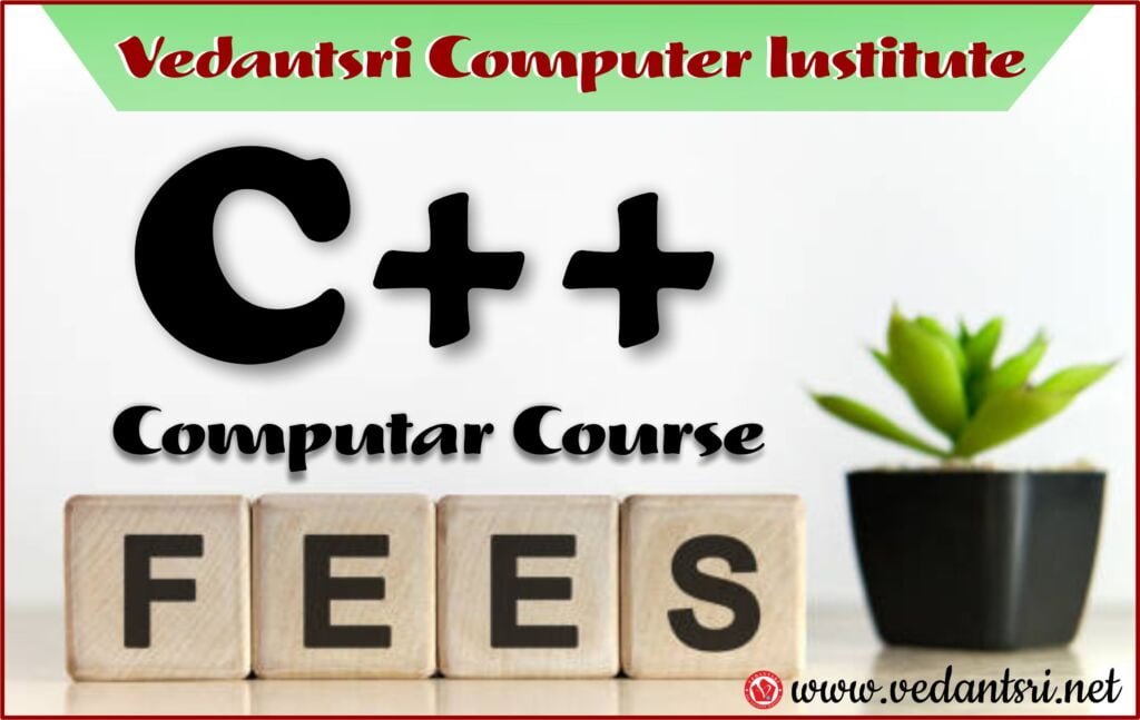 6-Month C++ Course, Complete Details, Syllabus, Eligibility, Fees, Jobs & FAQ VedantSri 