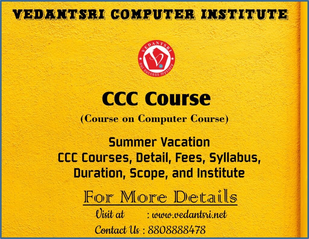Summer Vacation CCC Courses, Detail, Fees, Syllabus, Duration, Scope, and Institute