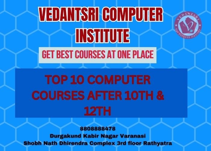 Top 10 Computer Courses After 10th and 12th