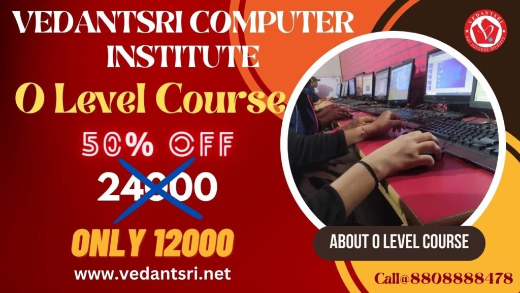 O Level Course Fees, Duration, Syllabus, Top 5 Best Scope, Admission, Institute and Jobs Near Me