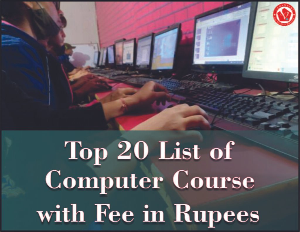 Top 20 List of Computer Courses with Fees in Rupees VedantSri