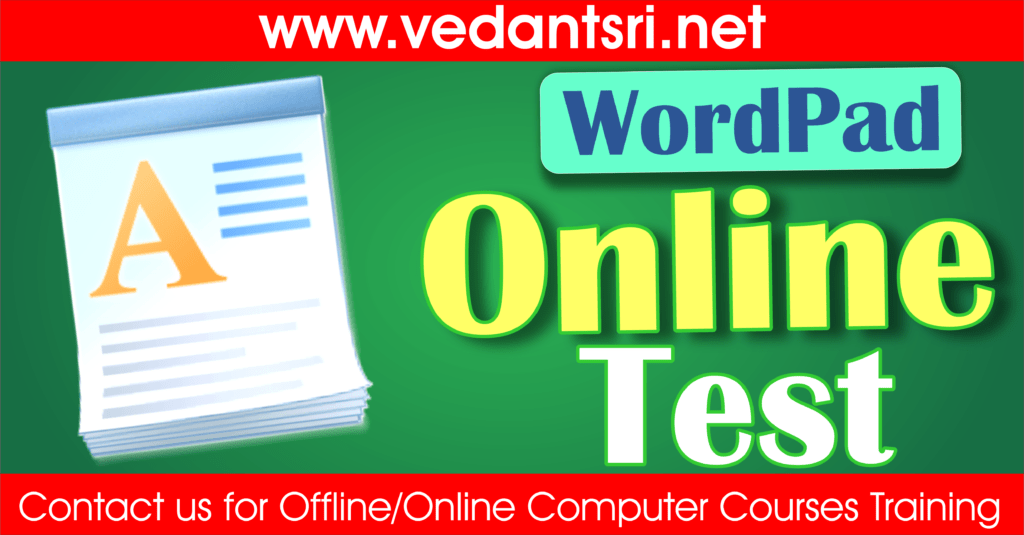 Wordpad Basic Online Test Vedantsri Computer Institute