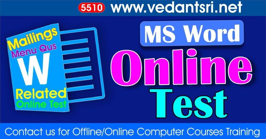 MS Word Mailings Menu Online Test 5510 VedantSri Institute for Top Best Online Quiz Mock Test Practice Test for Free Jobs Preparations website