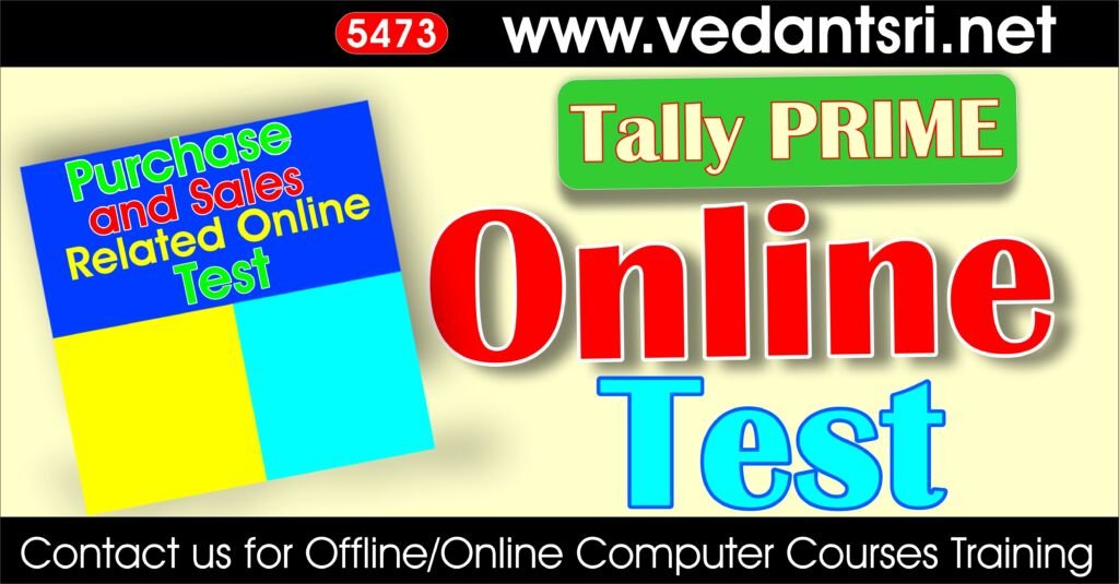 Tally Prime Purchase and Sales Online Test 5473 VedantSri Institute for Top Best Online Quiz Mock Test Practice Test for Free Jobs Preparations website